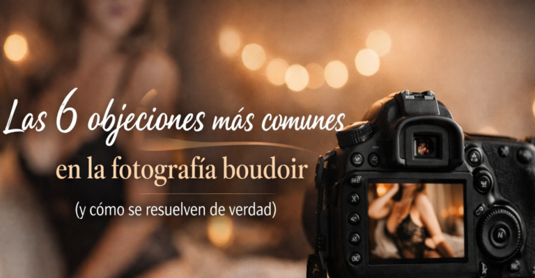 objeciones mas comunes en la fotografia boudoir